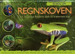 3D bog om regnskoven : en rejse fra flodens dyb til træernes top