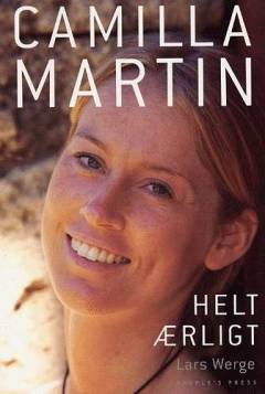 Camilla Martin - helt ærligt