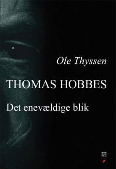 Thomas Hobbes : det enevældige blik