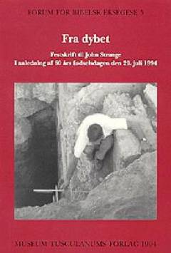 Fra dybet : festskrift til John Strange i anledning af 60 års fødselsdagen den 20. juli 1994