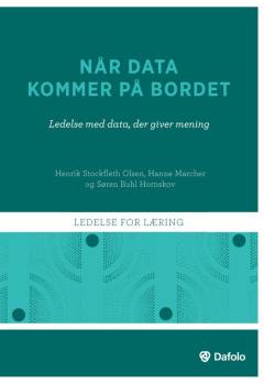 Når data kommer på bordet : ledelse med data, der giver mening