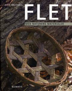 Flet med naturens materialer
