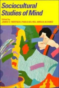 Sociocultural studies of mind