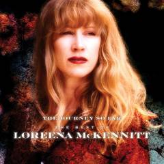 The journey so far : the best of Loreena McKennitt