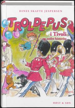 Troldepus i Tivoli - og andre historier