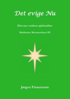 Det evige nu : den nye verdens spiritualitet