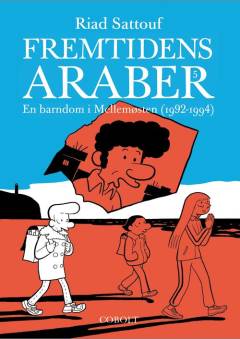 Fremtidens araber. Bind 5 : En barndom i Mellemøsten (1992-1994)