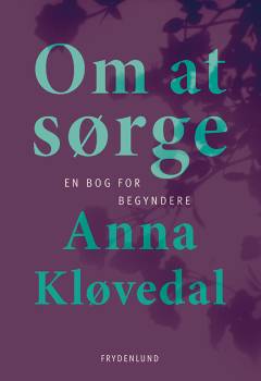 Om at sørge : en bog for begyndere