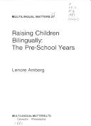 Raising children bilingually : the pre-school years