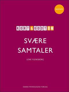 Kort & godt om svære samtaler