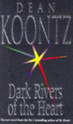 Dark rivers of the heart
