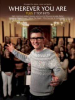 Whereever you are plus 7 top hits : arranged for \piano, voice and guitar\