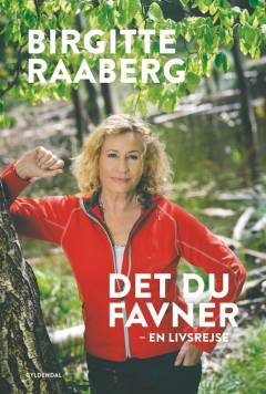 Det du favner : en livsrejse