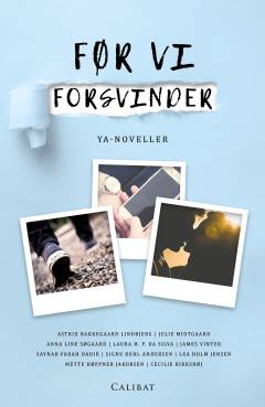 Før vi forsvinder : YA-noveller