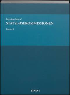Beretning afgivet af Statsløsekommissionen. Bind 5 : Kapitel 8 : perioden fra den 24. februar 2009 til den 28. januar 2010