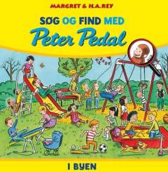 Søg og find med Peter Pedal i byen : en findebog for de små