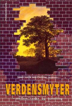 Verdensmyter : mellem tanke og handling