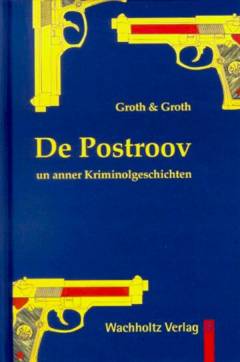 De Postroov un anner Kriminolgeschichten