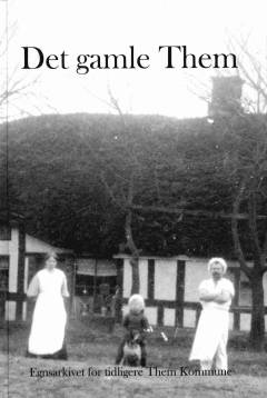 Thems historie i fortid og nutid