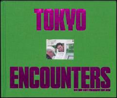 Tokyo encounters : next wave street photography from Japan