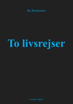 To livsrejser