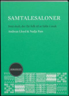 Samtalesaloner : små skub, der får folk til at falde i snak