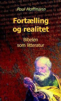 Fortælling og realitet : Bibelen som litteratur