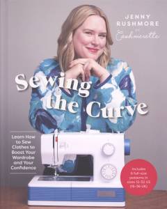 Sewing the curve : learn how to sew clothes to boost your wardrobe and your confidence