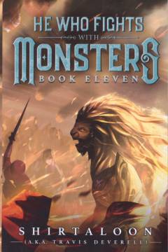 He who fights with monsters - book 11