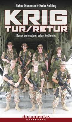 Krig tur/retur : dansk professionel soldat i udlandet