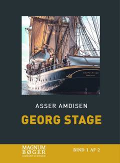 Georg Stage : på kryds mod tidsånden siden 1882. Bind 2 (Stor skrift)