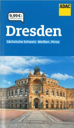 Dresden, Sächsische Schweiz, Meißen, Pirna