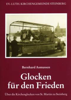 Glocken für den Frieden : über die Kirchenglocken von St. Martin zu Steinberg