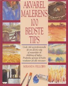 Akvarelmalerens 100 bedste tips