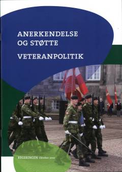 Anerkendelse og støtte - veteranpolitik