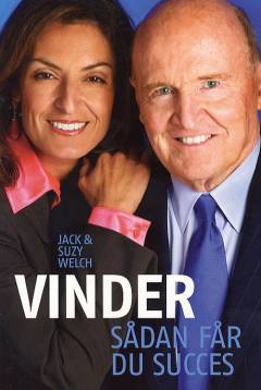 Vinder - sådan får du succes : svar på 74 spørgsmål om erhvervsliv og karriere