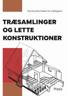 Træsamlinger og lette konstruktioner