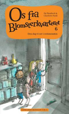 Os fra Blomsterkvarteret. Bind 6 : Den dag vi sov i restauranten