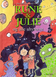 Rune & Julie og alle uhyrerne