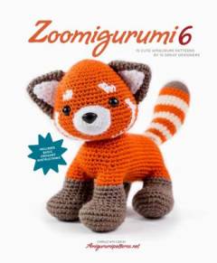 Zoomigurumi 6 : 15 cute amigurumi patterns by 15 great designers