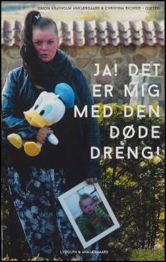 Ja! Det er mig med den døde dreng!