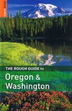 The Rough guide to Oregon and Washington