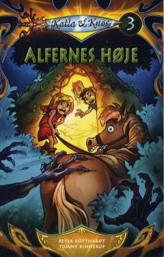 Katla & Knøs. Bind 3 : Alfernes høje