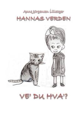 Hannas verden : ve' du hva'?