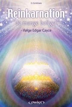 Reinkarnation : de mange boliger : ifølge Edgar Cayce