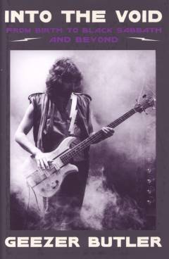 Into the void : from birth to Black Sabbath and beyond