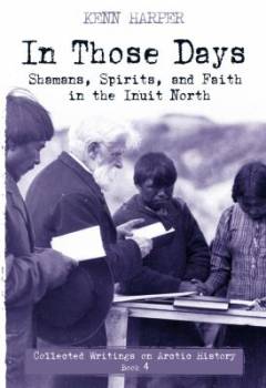 Shamans, spirits, and faith in the Inuit North