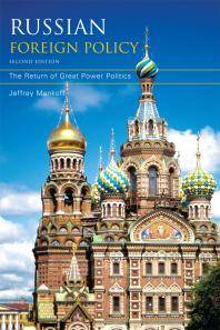 Russian foreign policy : the return of great power politics