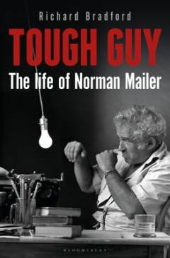 Tough guy : the life of Norman Mailer