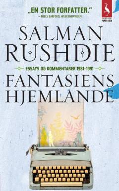 Fantasiens hjemlande : essays og kritik 1981-1991